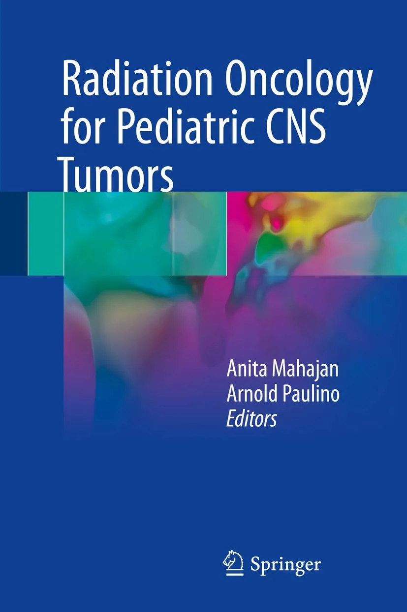 Radiation Oncology for Pediatric CNS Tumors | Hardcover