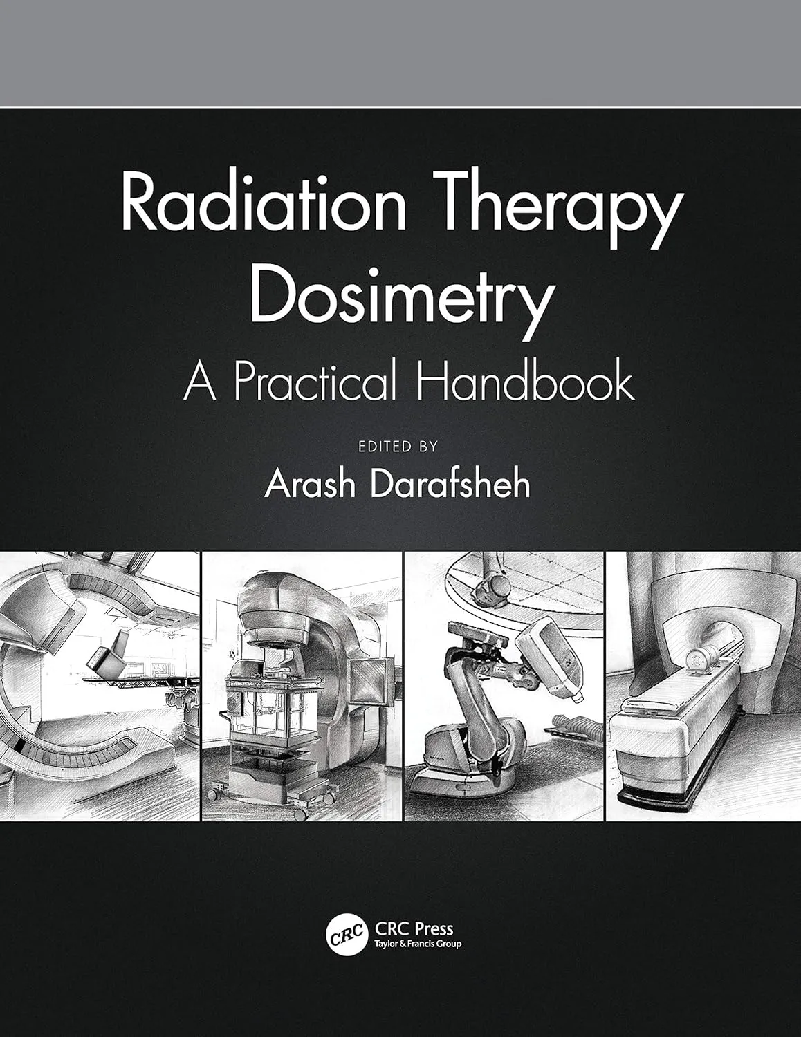 Radiation Therapy Dosimetry | Hardcover