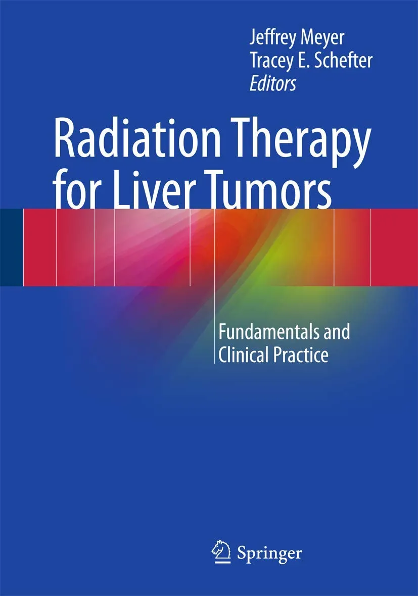 Radiation Therapy for Liver Tumors | Paperback
