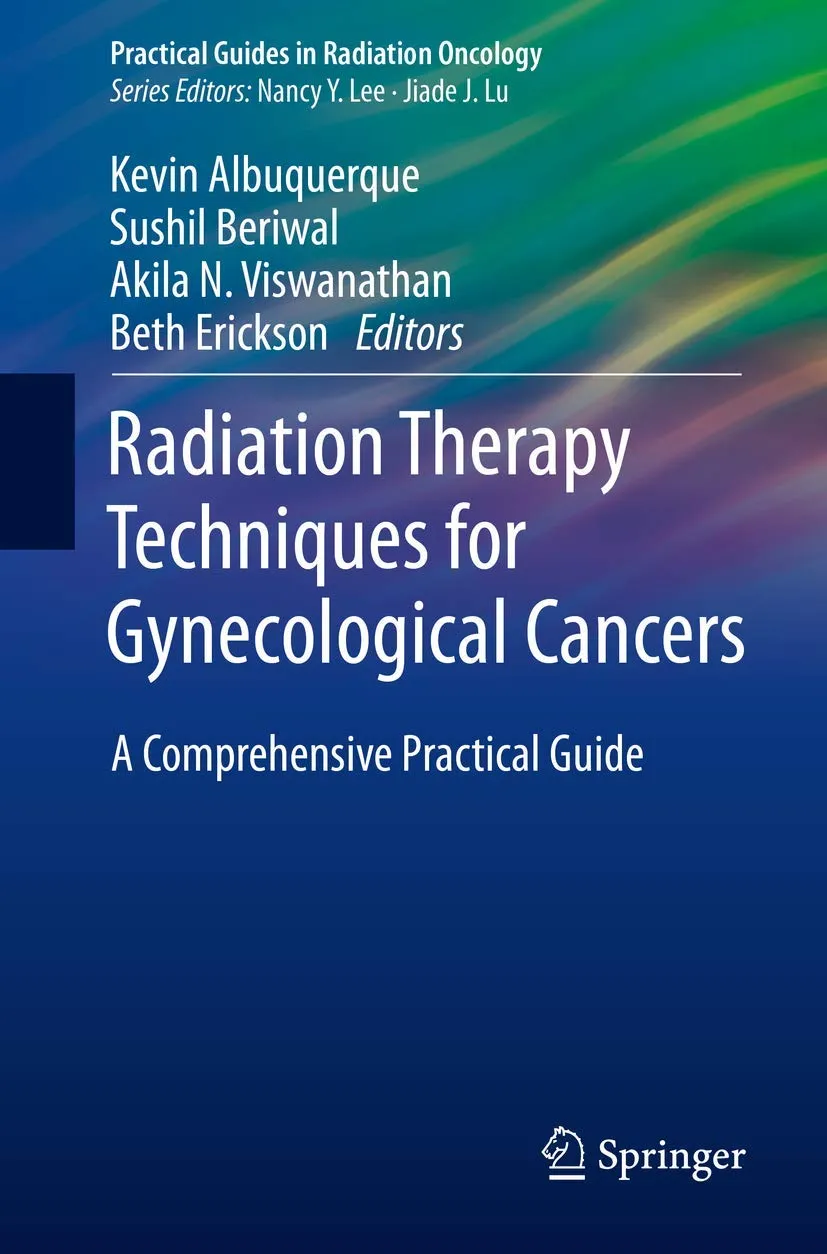 Radiation Therapy Techniques for Gynecological Cancers | Paperback