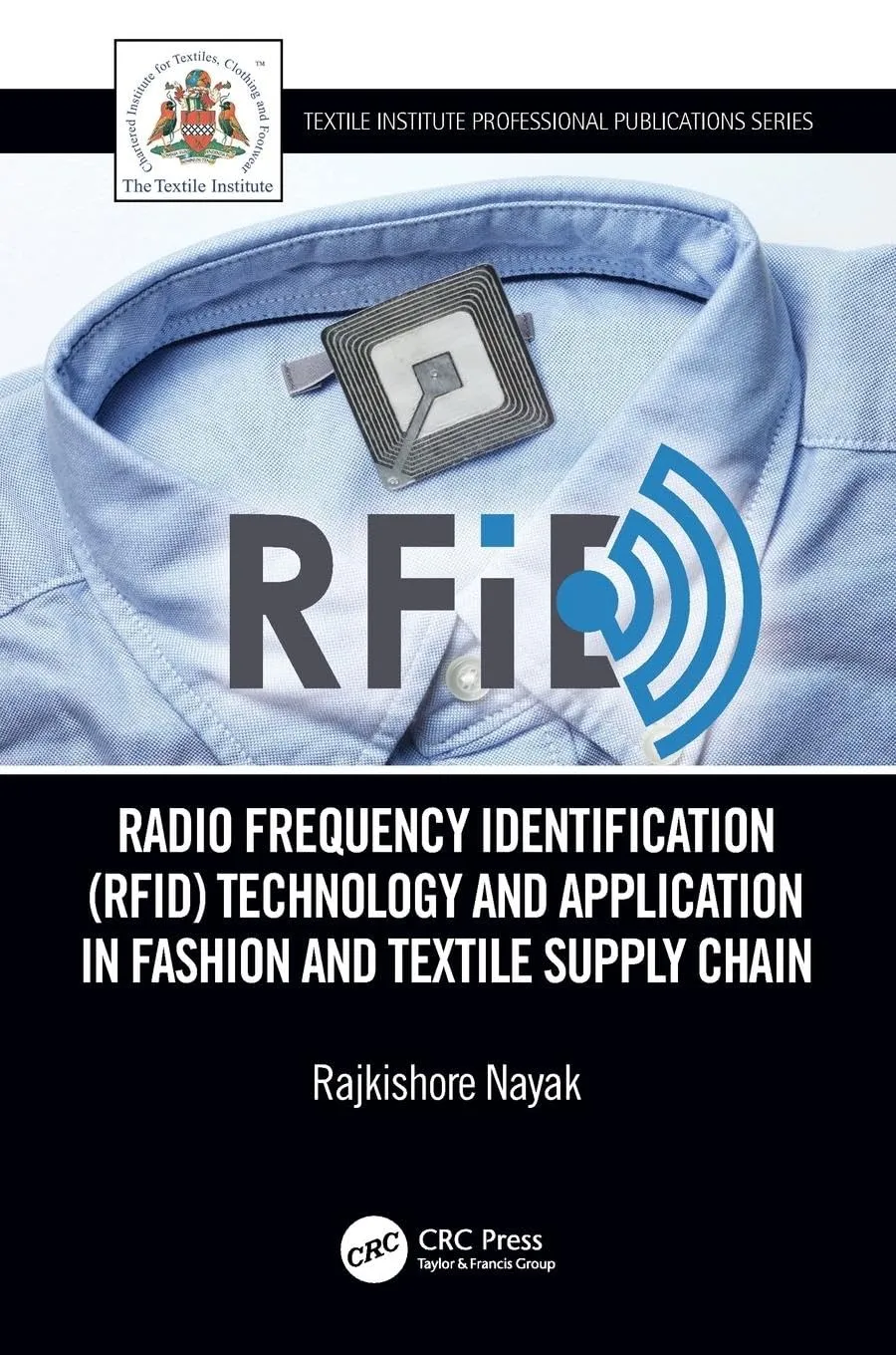 Radio Frequency Identification Technology And Application In Fashion And Textile Supply Chain | Paperback