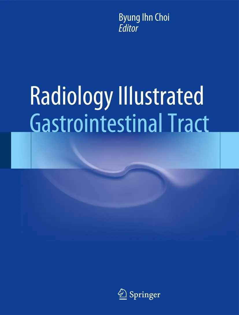 Radiology Illustrated Gastrointestinal Tract | Hardcover