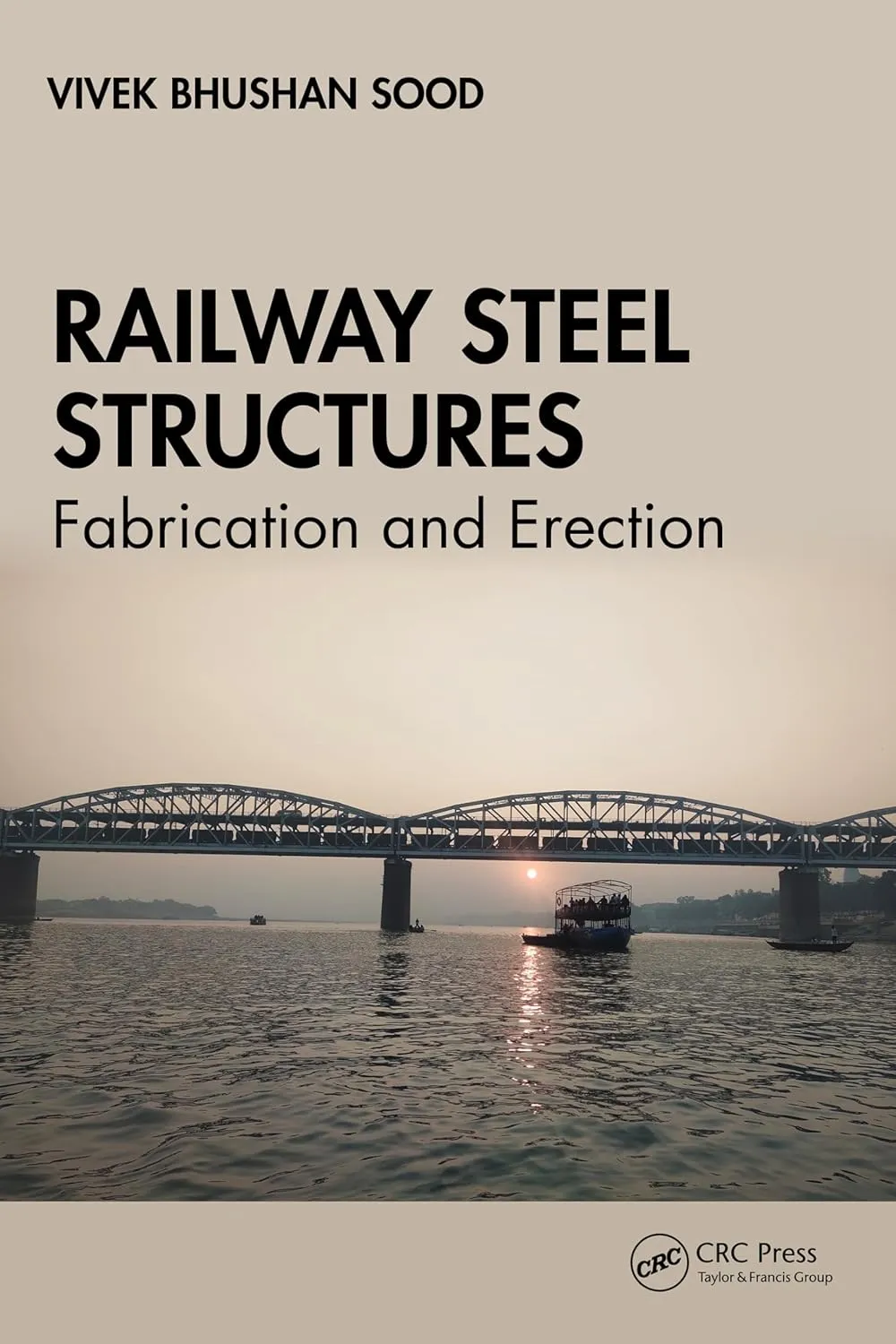 Railway Steel Structures Fabrication and Erection | Hardcover