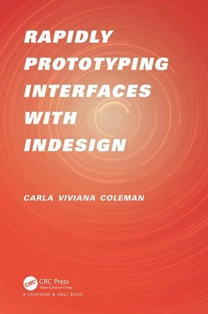 Rapidly Prototyping Interfaces with Indesign | Paperback