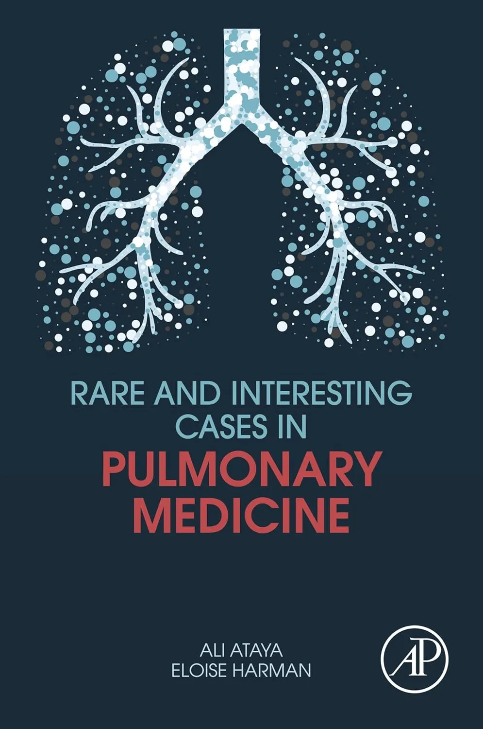 Rare And Interesting Cases In Pulmonary Medicine | Paperback
