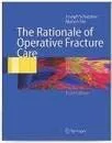 The Rationale Of Operative Fracture Care Third Edition (Sae) (2022)
