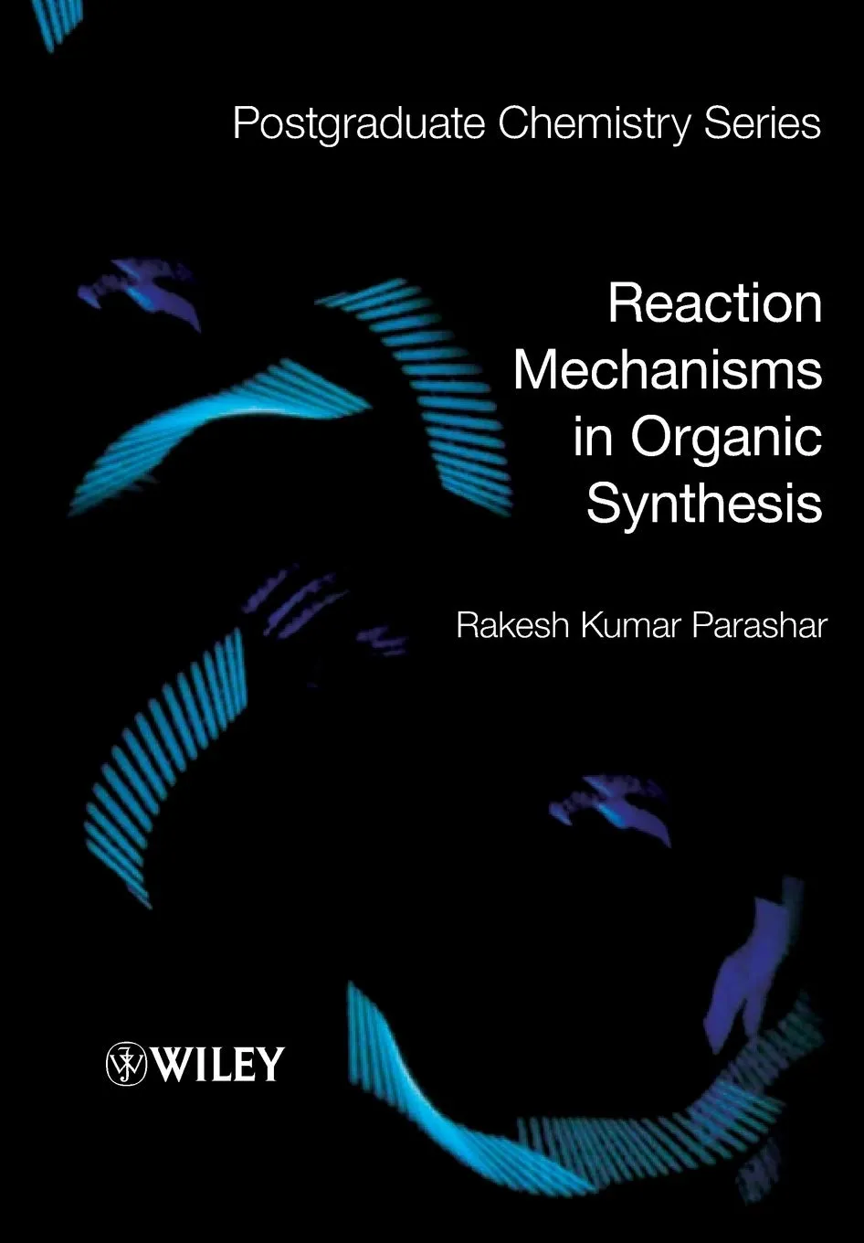Reaction Mechanisms in Organic Synthesis | Paperback