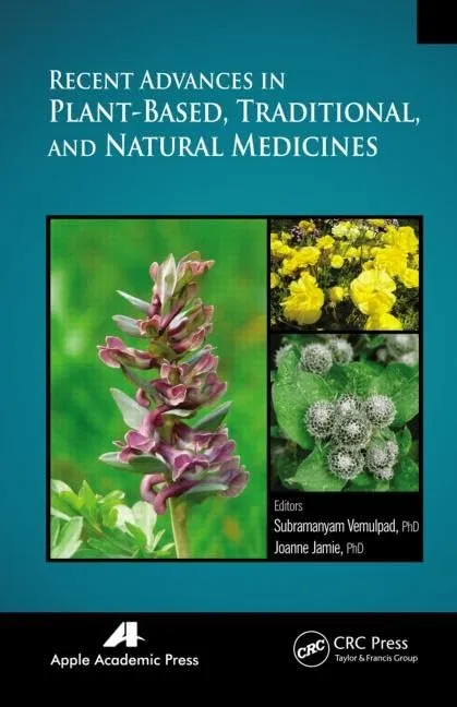 Recent Advances in Plant-Based | Traditional | and Natural Medicines | Hardcover