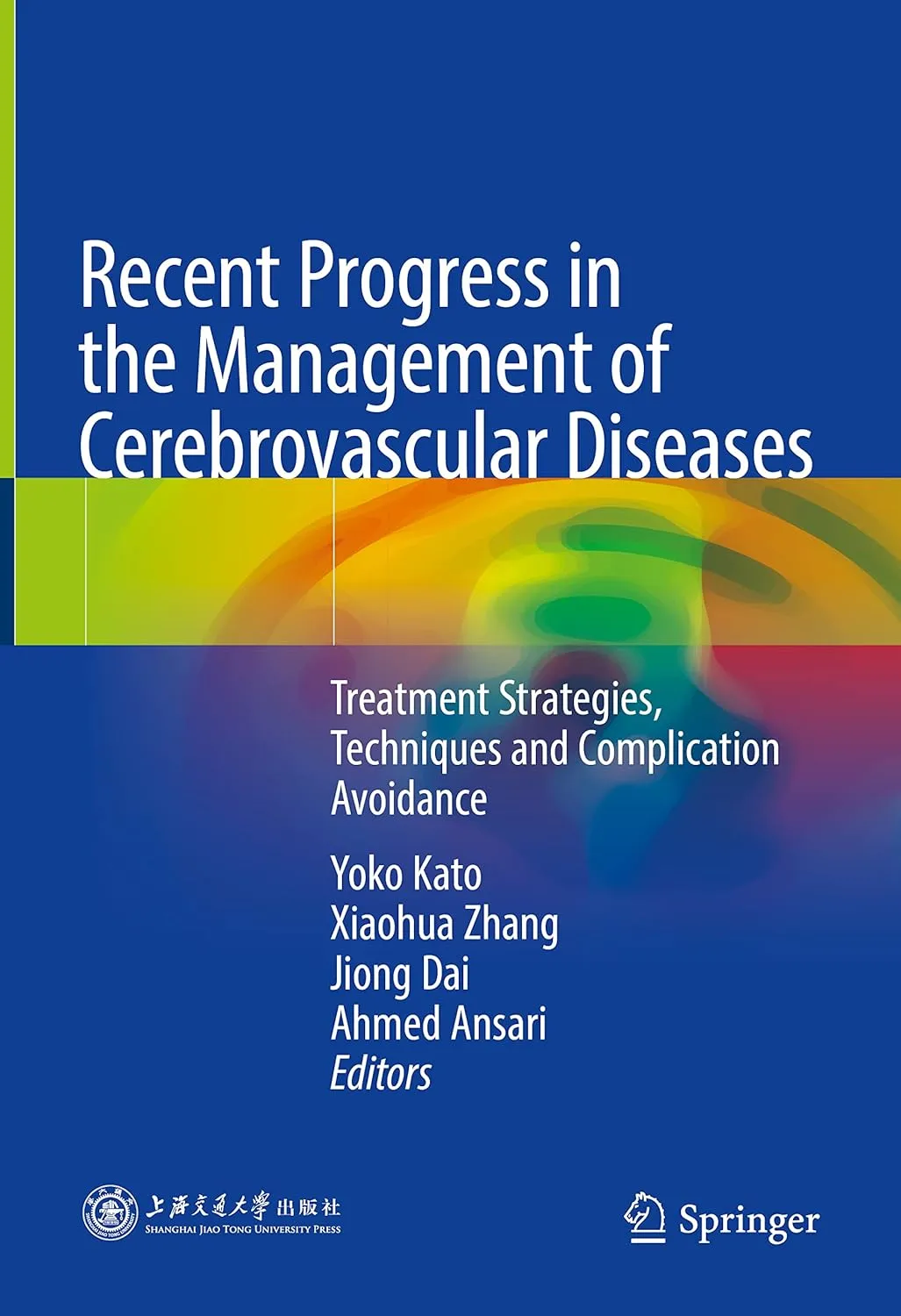 Recent Progress In The Management Of Cerebrovascular Diseases Treatment Strategies Techniques And Complication Avoidance | Hardcover