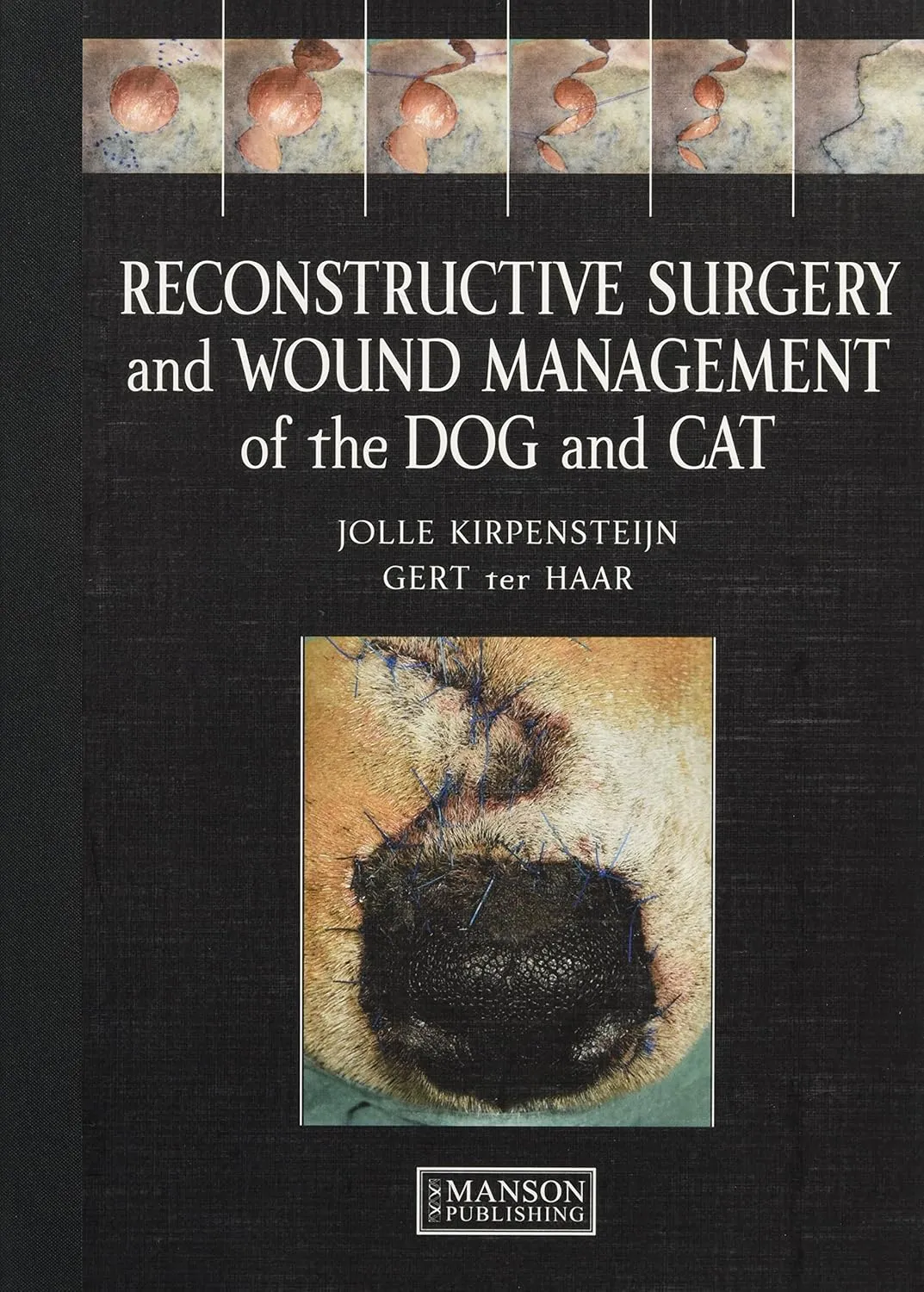 Reconstructive Surgery and Wound Management of the Dog and Cat | Hardcover