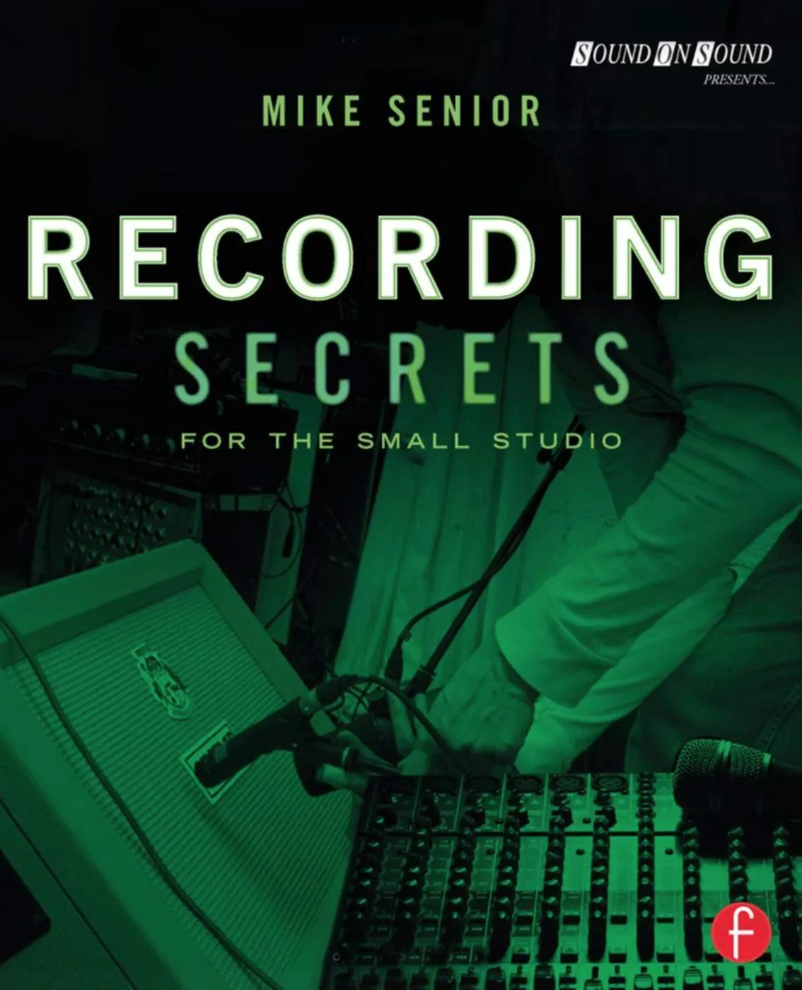 Recording Secrets For the Small Studio | Paperback