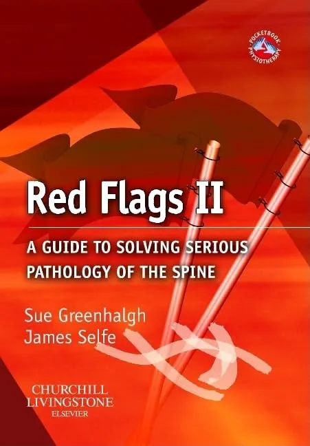 Red Flags II A Guide to Solving Serious Pathology of the spine | Paperback