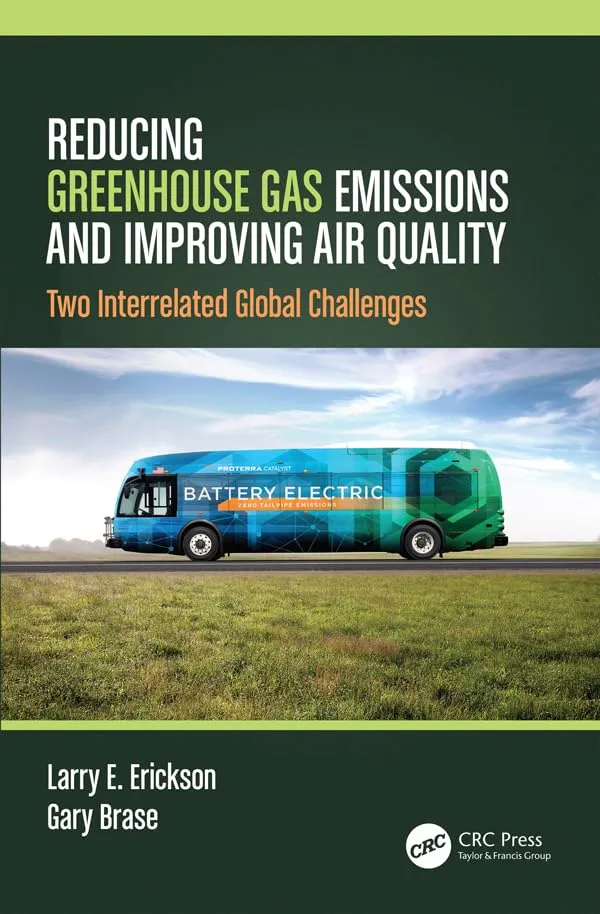 Reducing Greenhouse Gas Emissions And Improving Air Quality Two Interrelated Global Challenges | Paperback