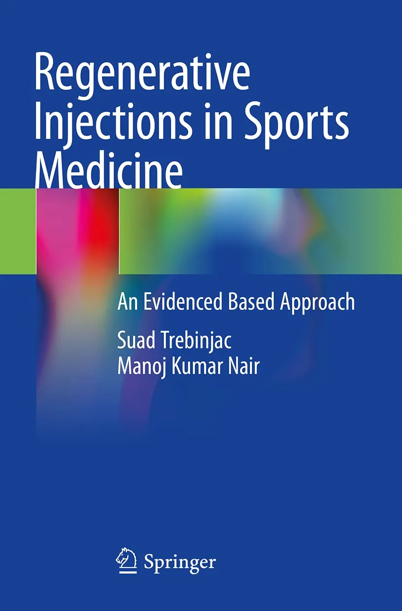 Regenerative Injections In Sports Medicine An Evidenced Based Approach | Paperback