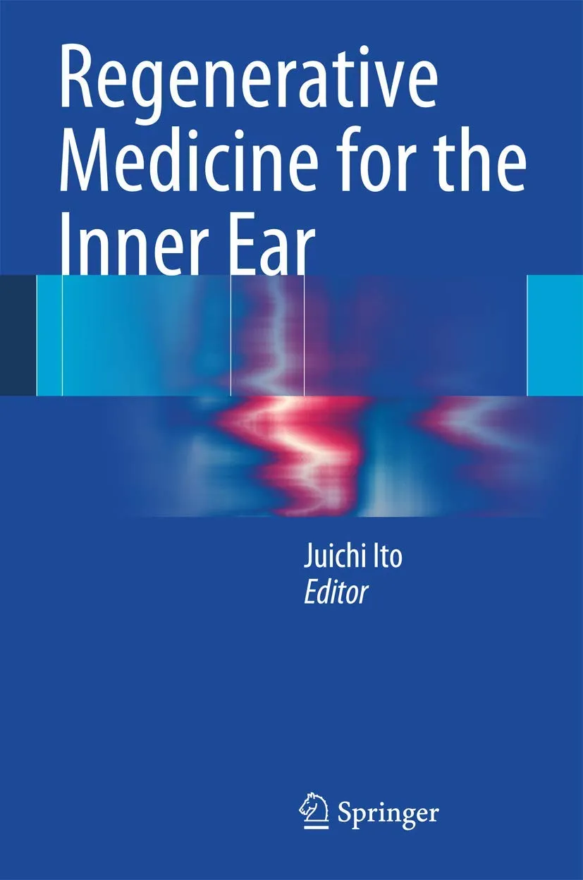 Regenerative Medicine For The Inner Ear | Hardcover