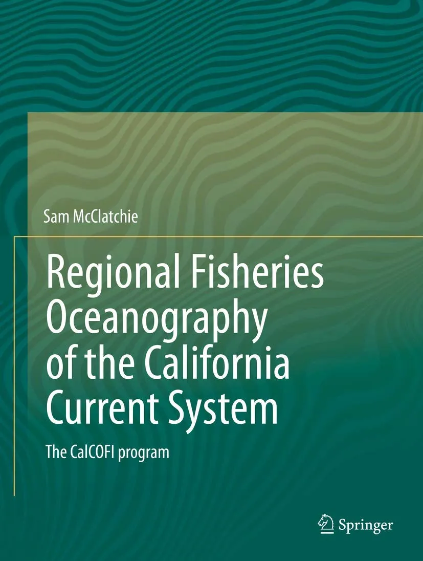 Regional Fisheries Oceanography of the California Current System | Hardcover