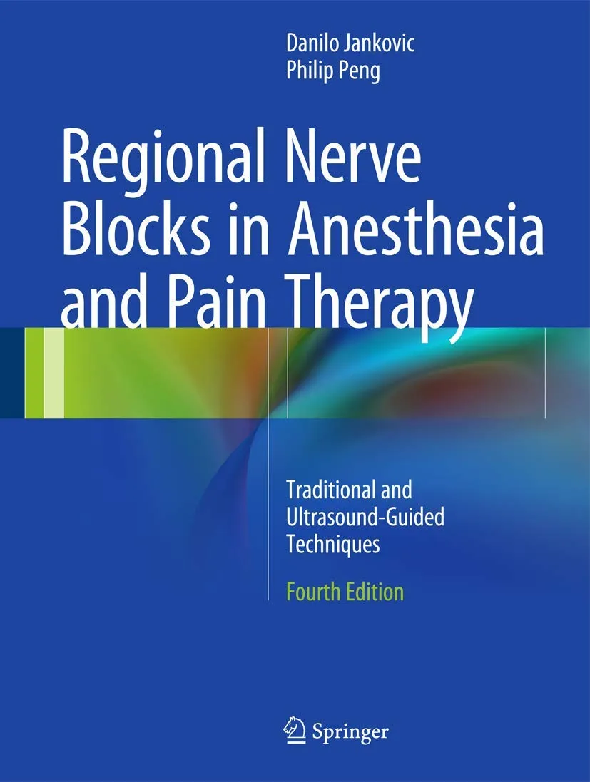 Regional Nerve Blocks in Anesthesia and Pain Therapy | 4th Edition | Hardcover