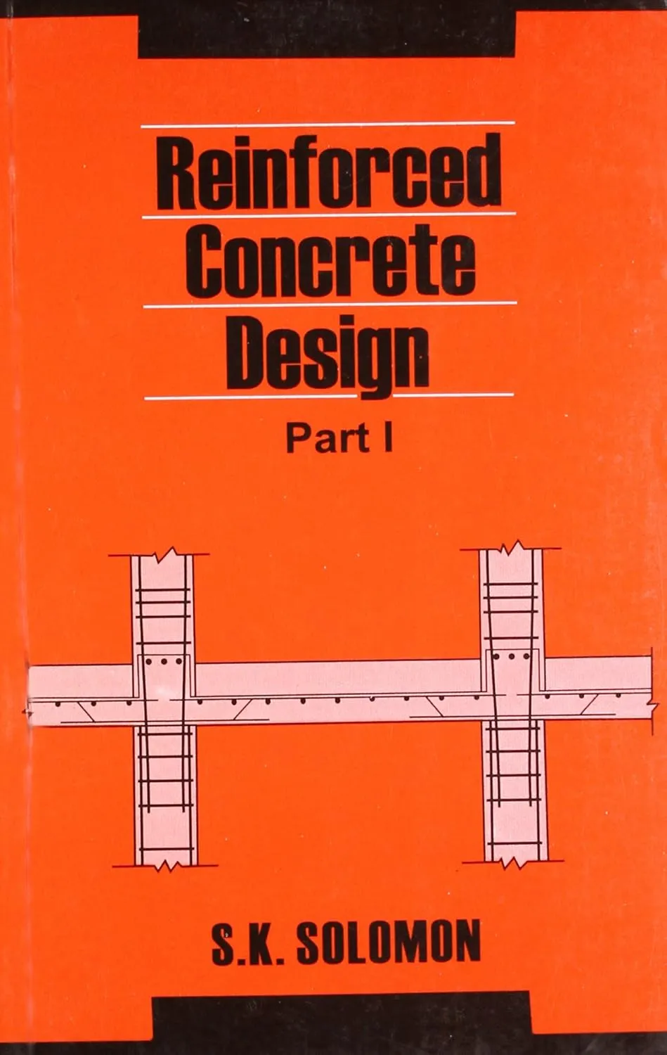 Reinforced Concrete Design | Volume I