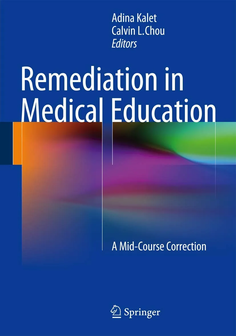 Remediation in Medical Education A Mid-Course Correction | Hardcover