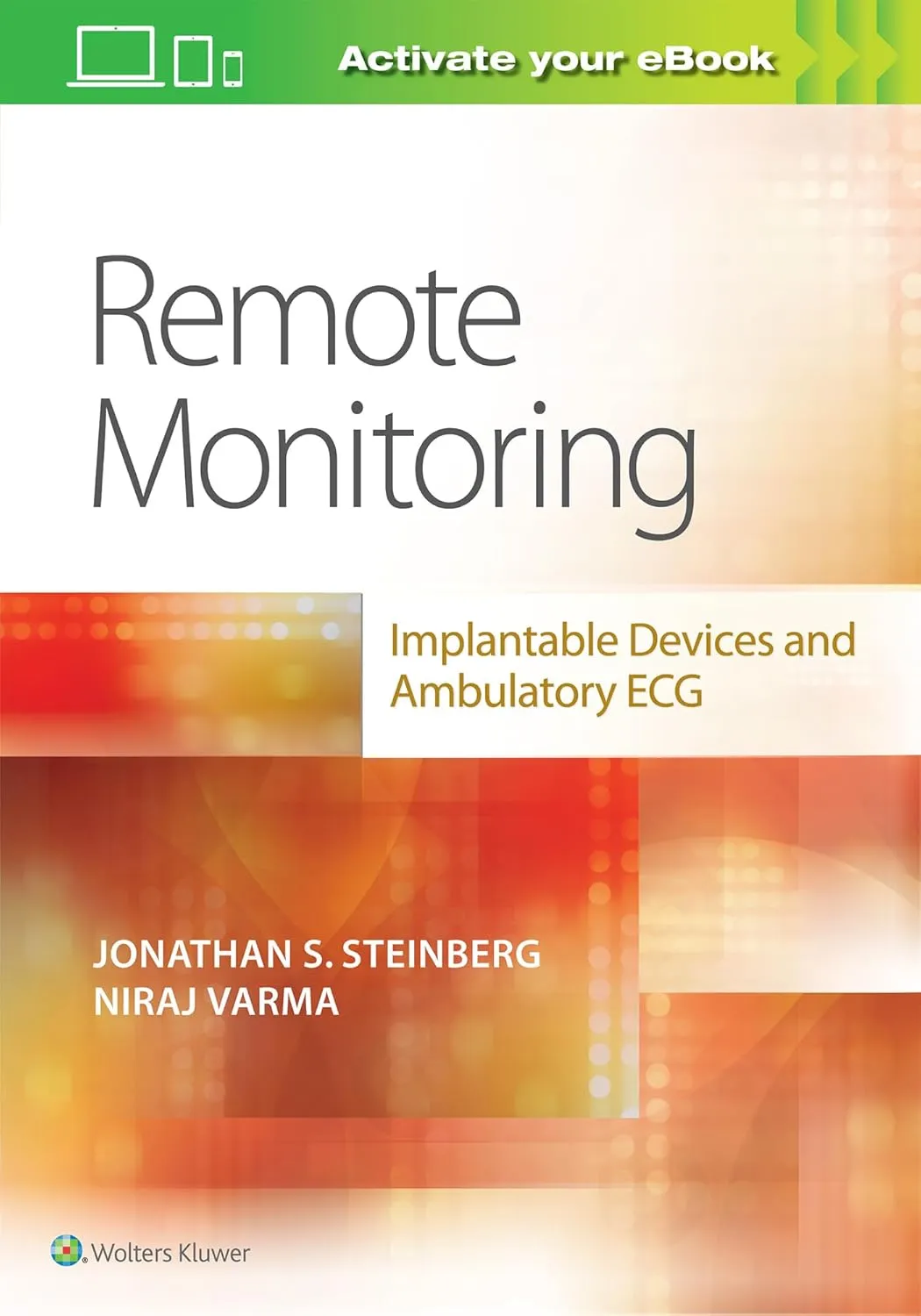 Remote Monitoring Implantable Devices and Ambulatory ECG | Paperback