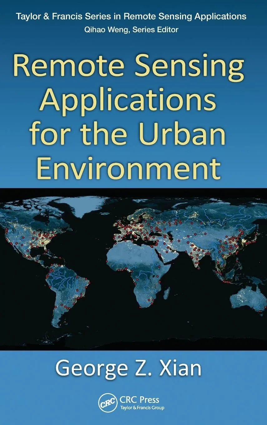 Remote Sensing Applications for the Urban Environment | Hardcover