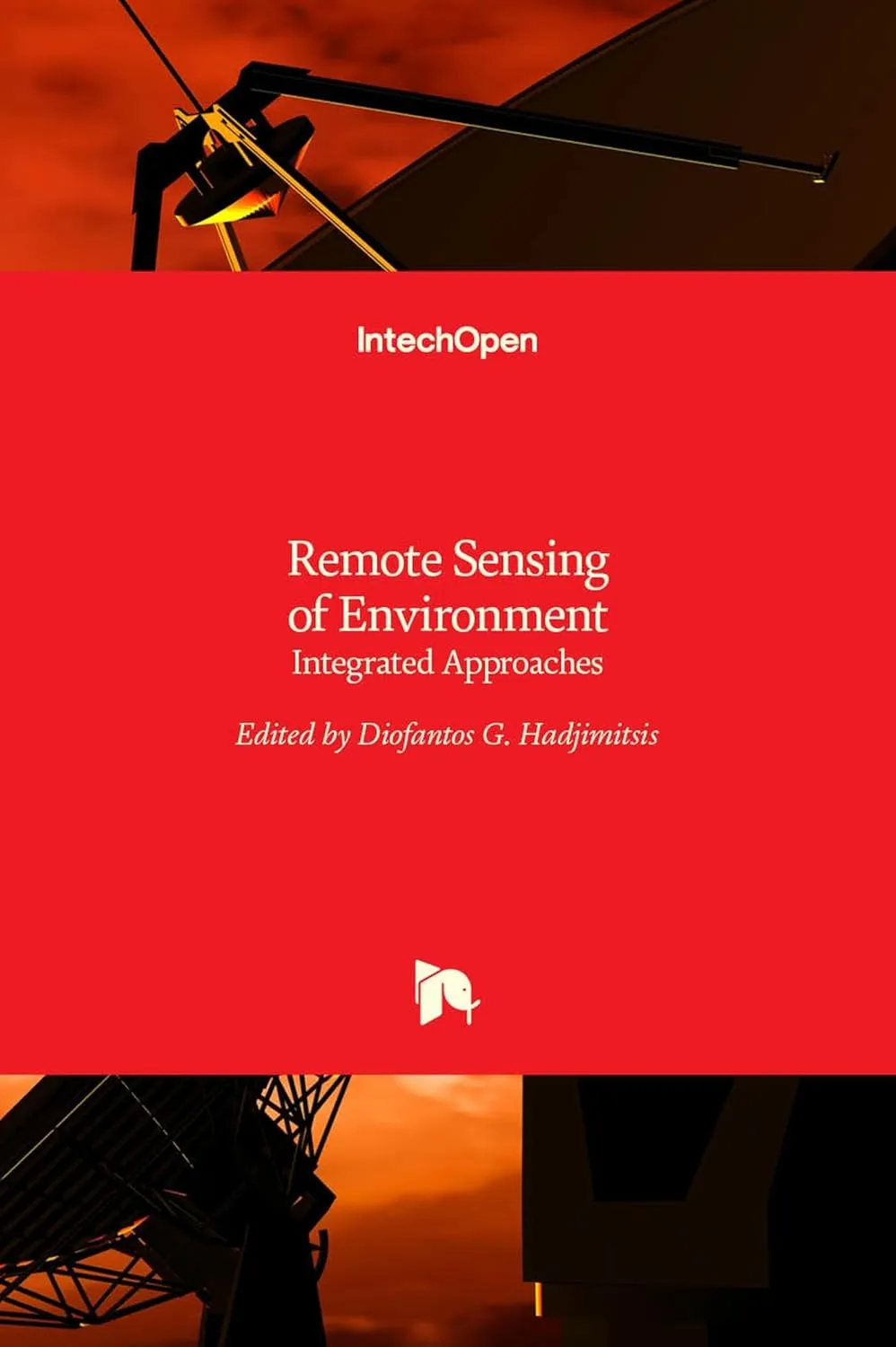 Remote Sensing of Environment Integrated Approaches | Hardcover