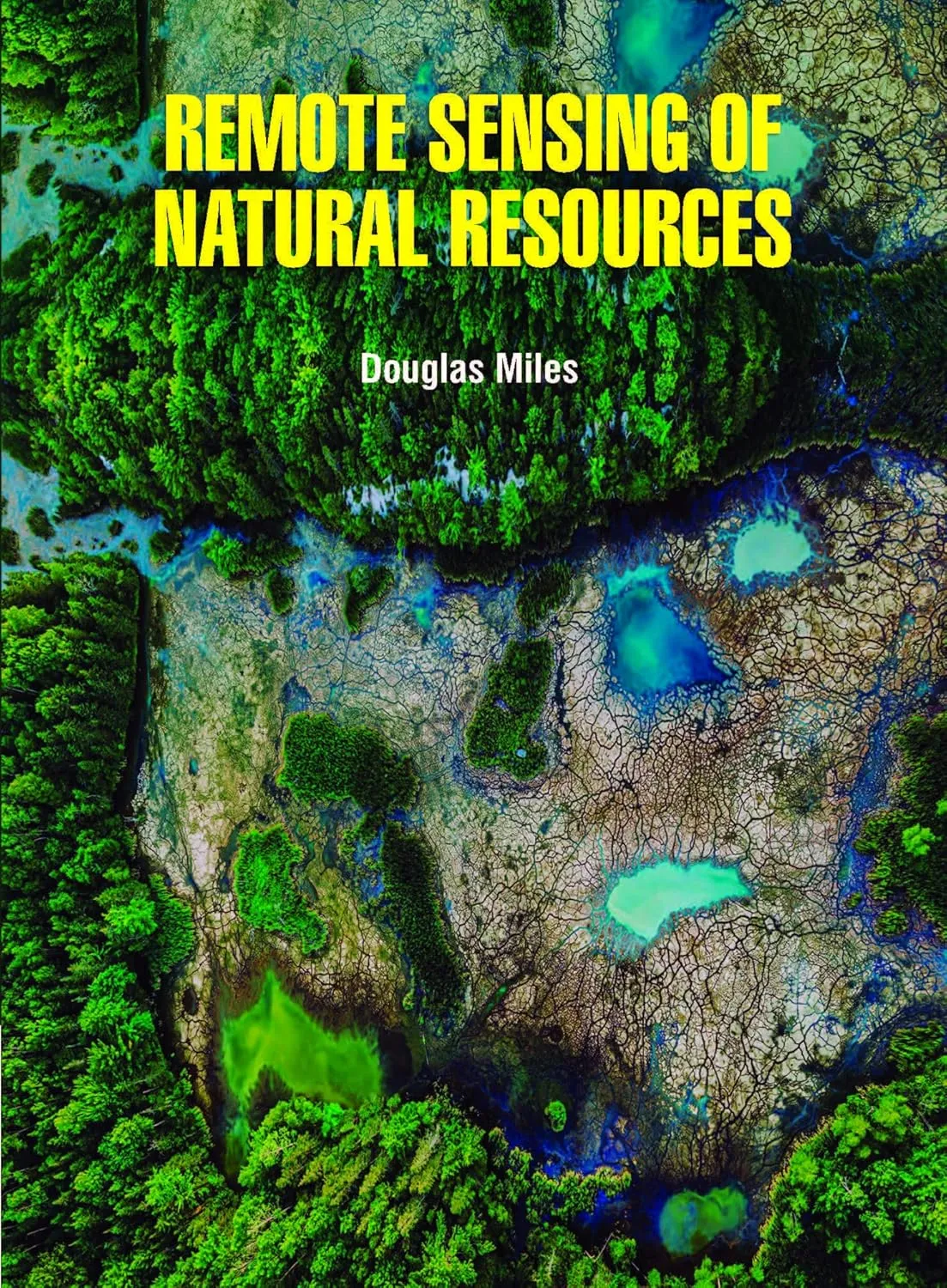 Remote Sensing Of Natural Resources | Hardcover