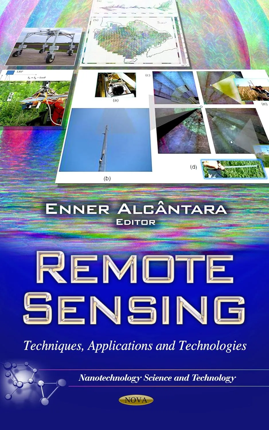 Remote Sensing Techniques | Applications and Technologies | Hardcover(