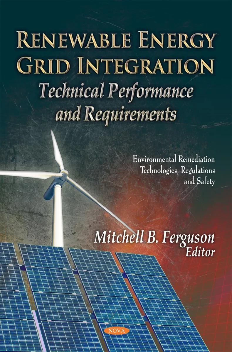 Renewable Energy Grid Integration Technical Performance and Requirements | Hardcover
