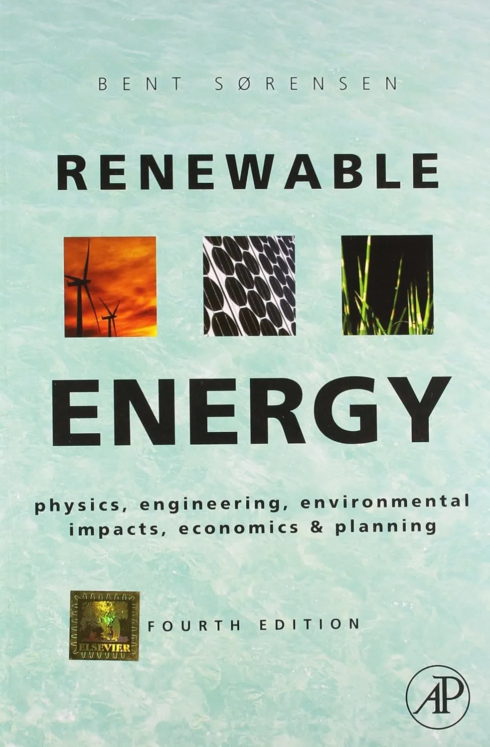 Renewable Energy Physics | Engineering | Environmental Impacts | Economics and Planning | 4th Edition | Paperback