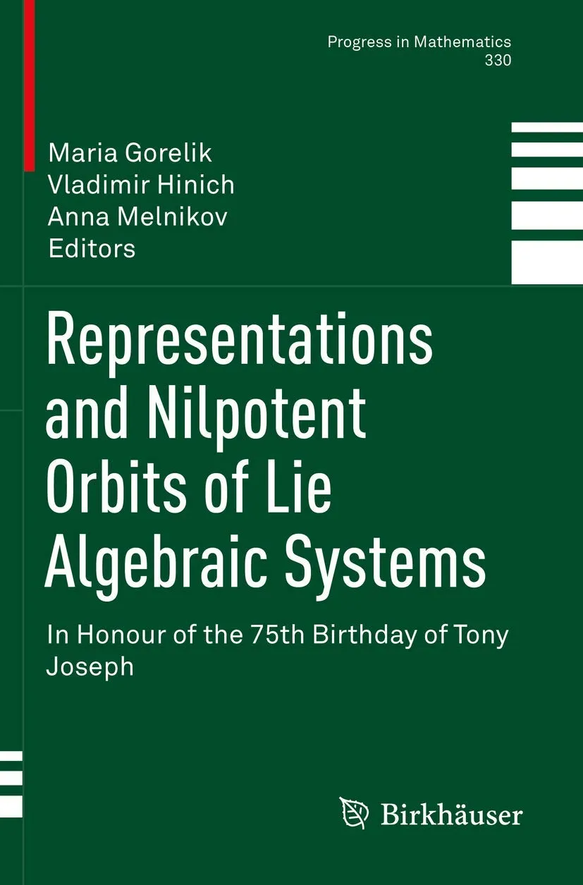 Representations And Nilpotent Orbits Of Lie Algebraic Systems In Honour Of The 75Th Birthday Of Tony Joseph | Paperback