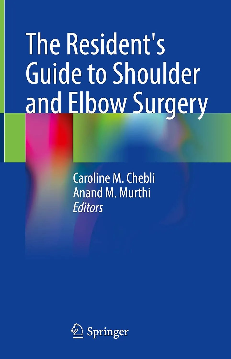 The Residents Guide To Shoulder And Elbow Surgery | Hardcover