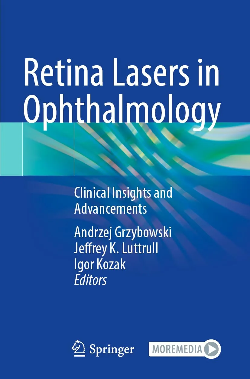 Retina Lasers In Ophthalmology Clinical Insights And Advancements | Paperback
