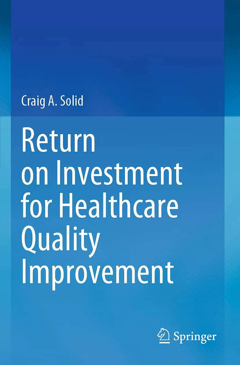 Return On Investment For Healthcare Quality Improvement | Paperback