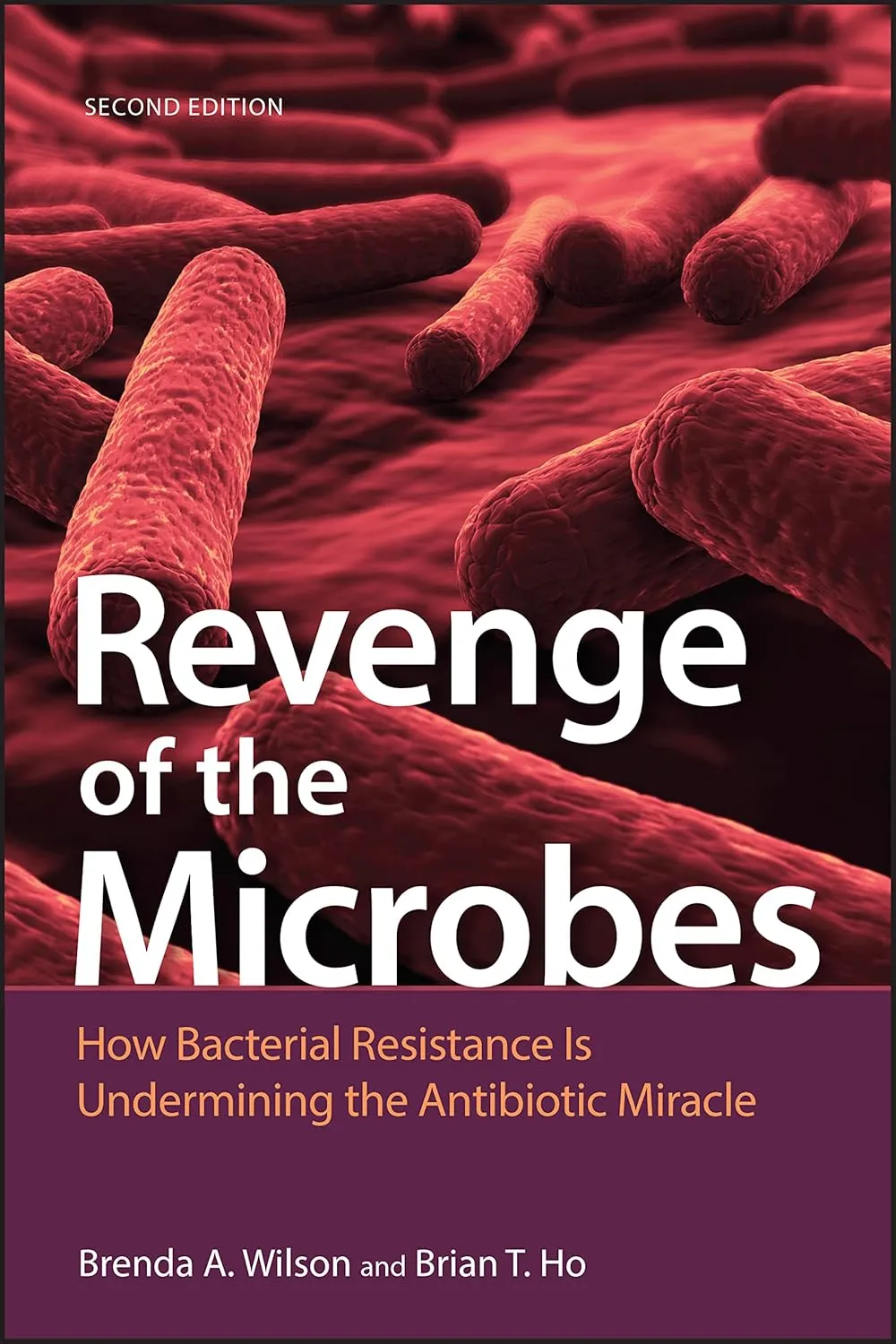 Revenge Of The Microbes How Bacterial Resistance Is Undermining The Antibiotic Miracle 2nd Editiond | Paperback