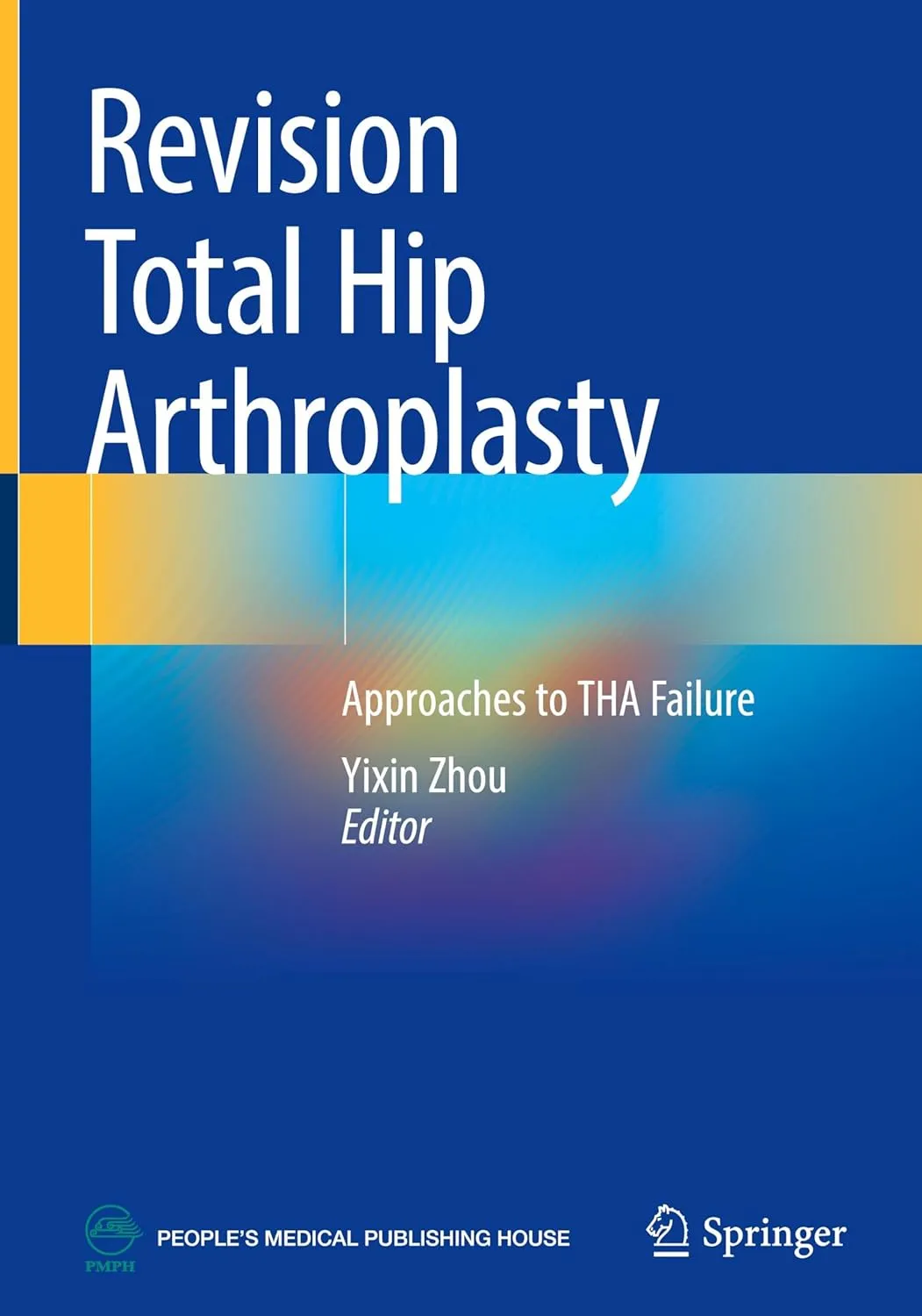 Revision Total Hip Arthroplasty Approaches To Tha Failure | Hardcover