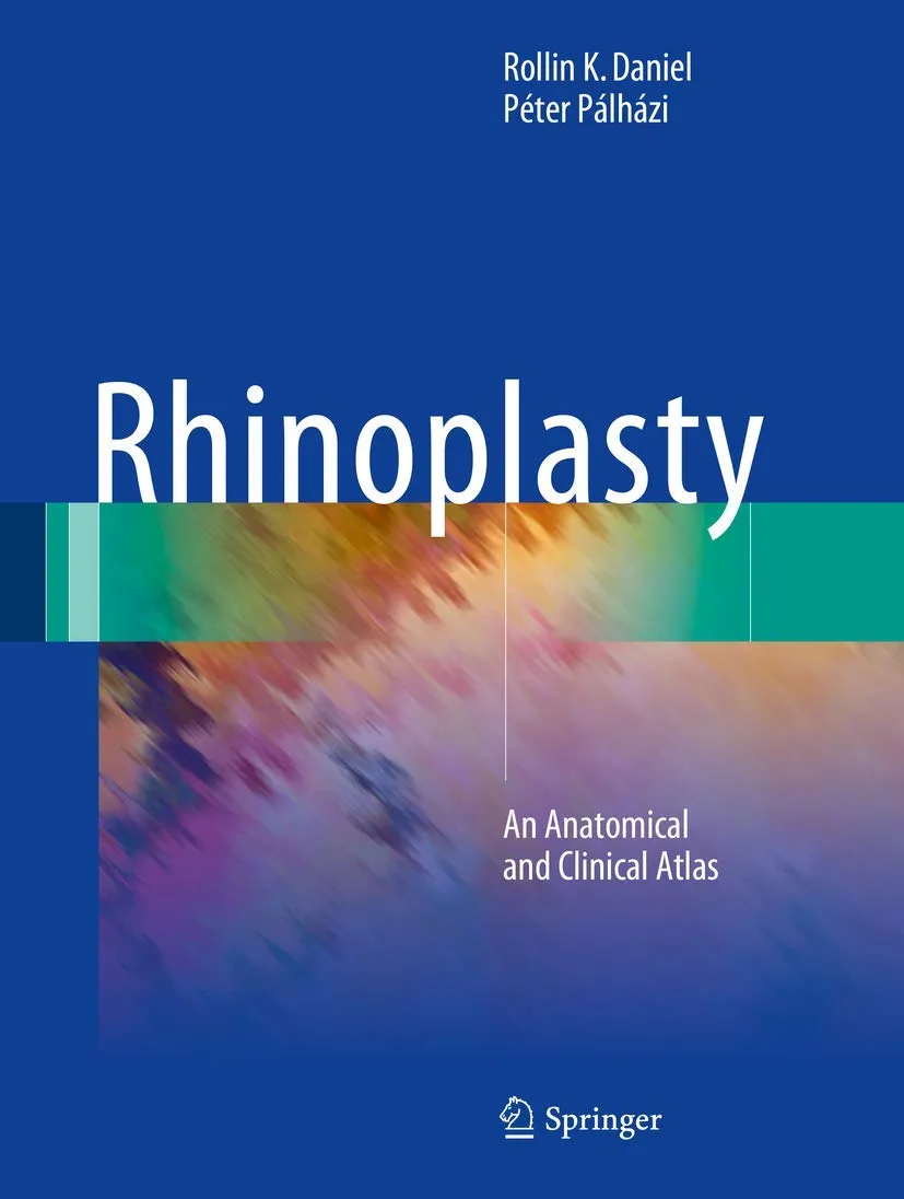 Rhinoplasty An Anatomical and Clinical Atlas | Hardcover