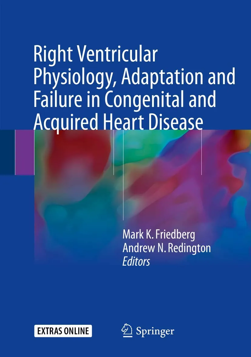 Right Ventricular Physiology | Adaptation and Failure in Congenital and Acquired Heart Disease | Hardcover
