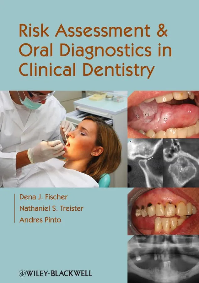Risk Assessment and Oral Diagnostics in Clinical Dentistry | Paperback