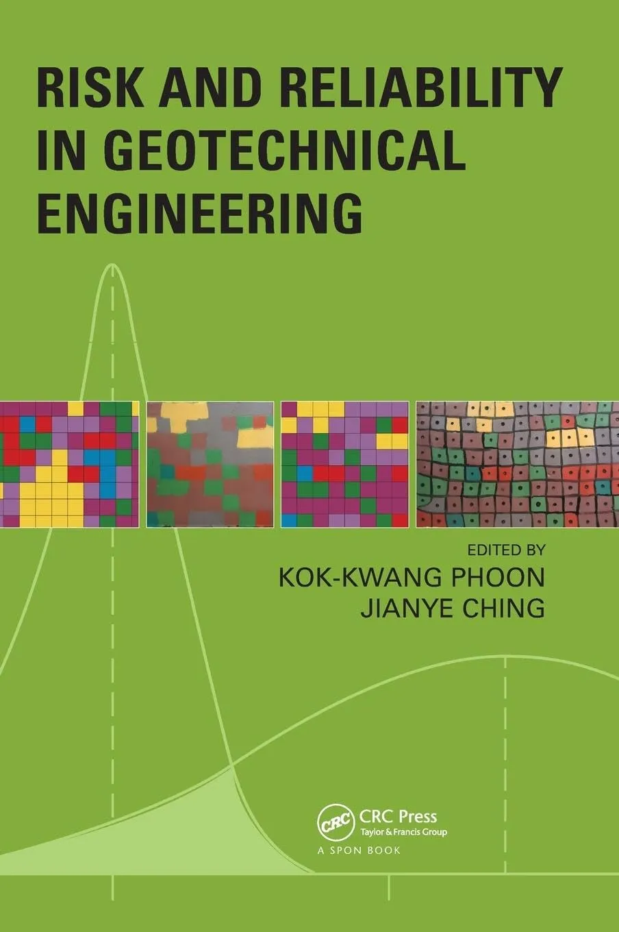 Risk and Reliability in Geotechnical Engineering | Hardcover