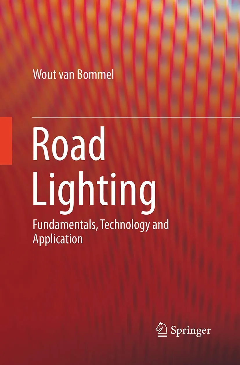Road Lighting Fundamentals | Technology and Application | Paperback