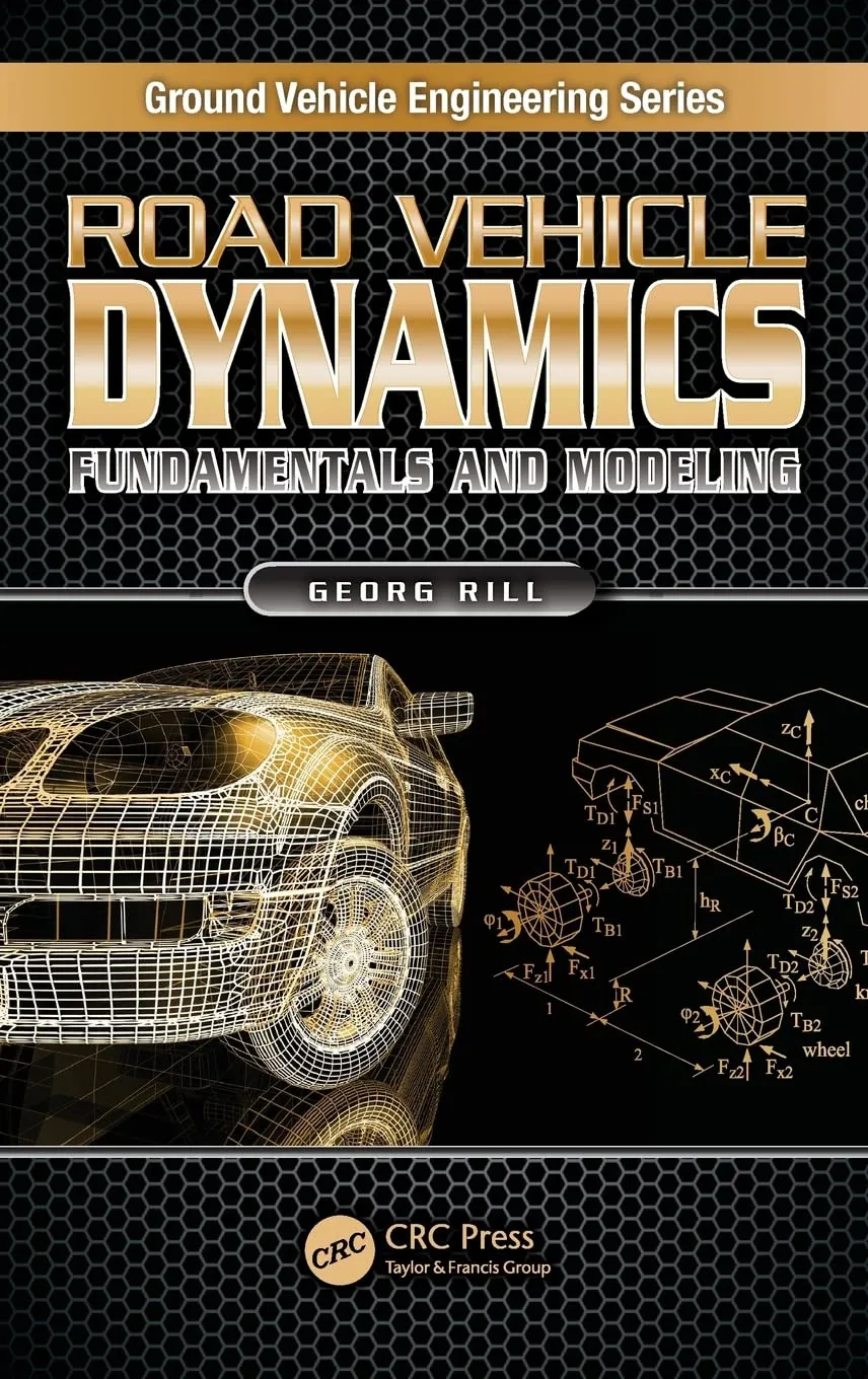 Road Vehicle Dynamics Fundamentals and Modeling | Hardcover