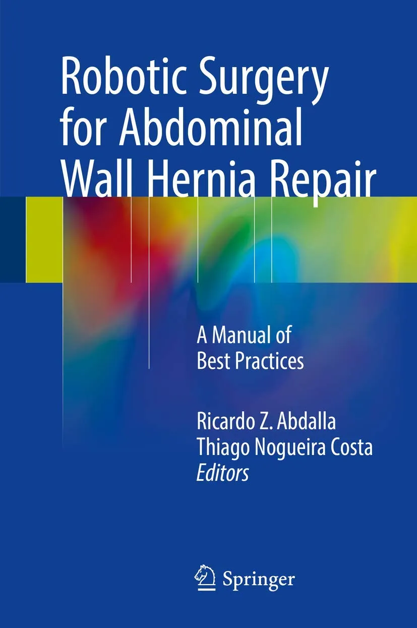Robotic Surgery for Abdominal Wall Hernia Repair | Hardcover