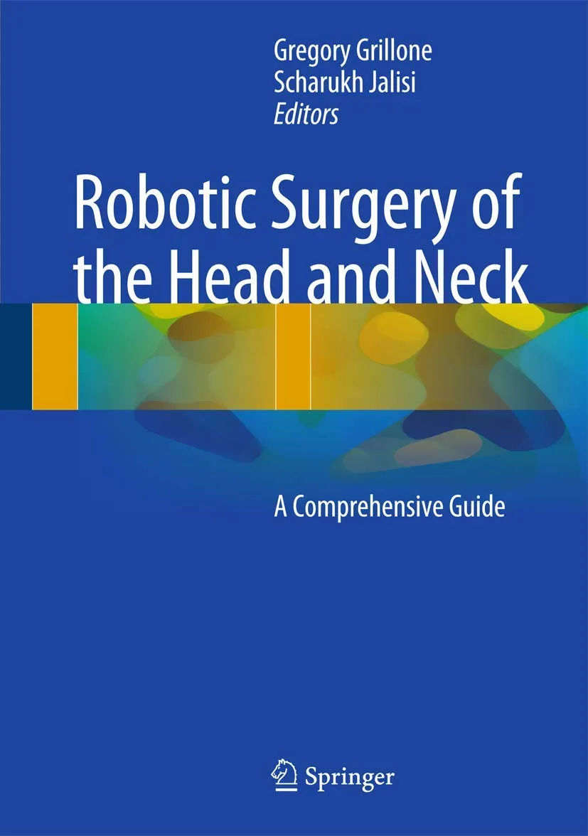 Robotic Surgery of the Head and Neck | Hardcover