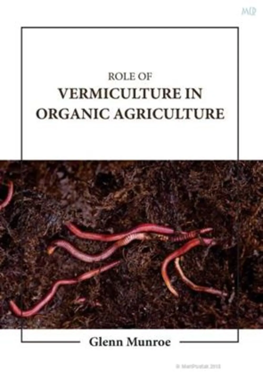 Role Of Vermiculture In Organic Agriculture | Hardcover