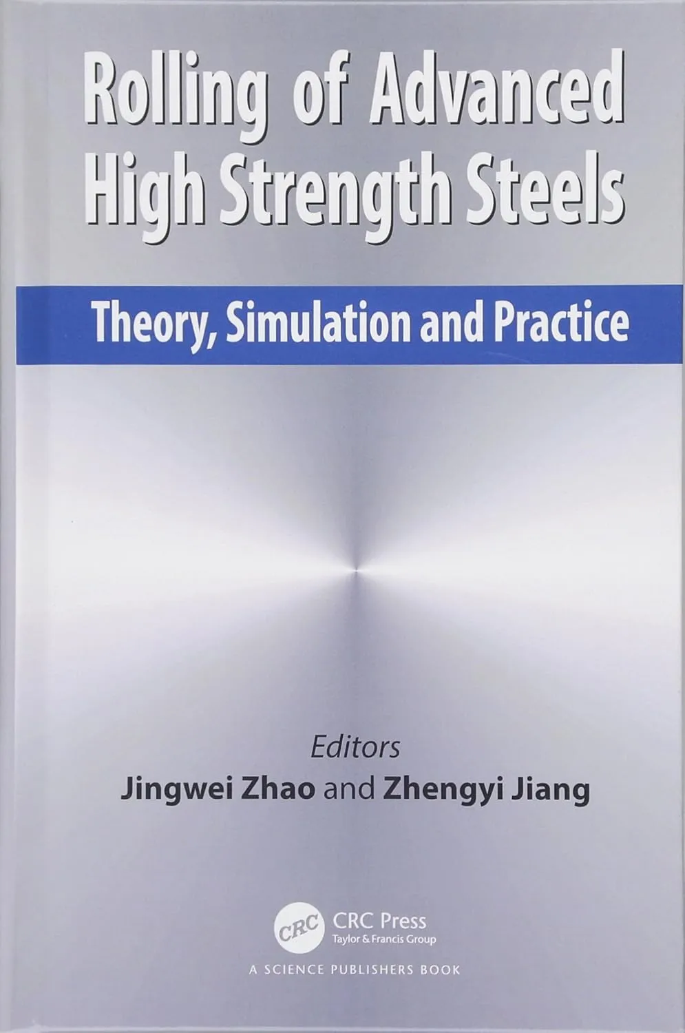 Rolling of Advanced High Strength Steels Theory | Simulation and Practice | Hardcover
