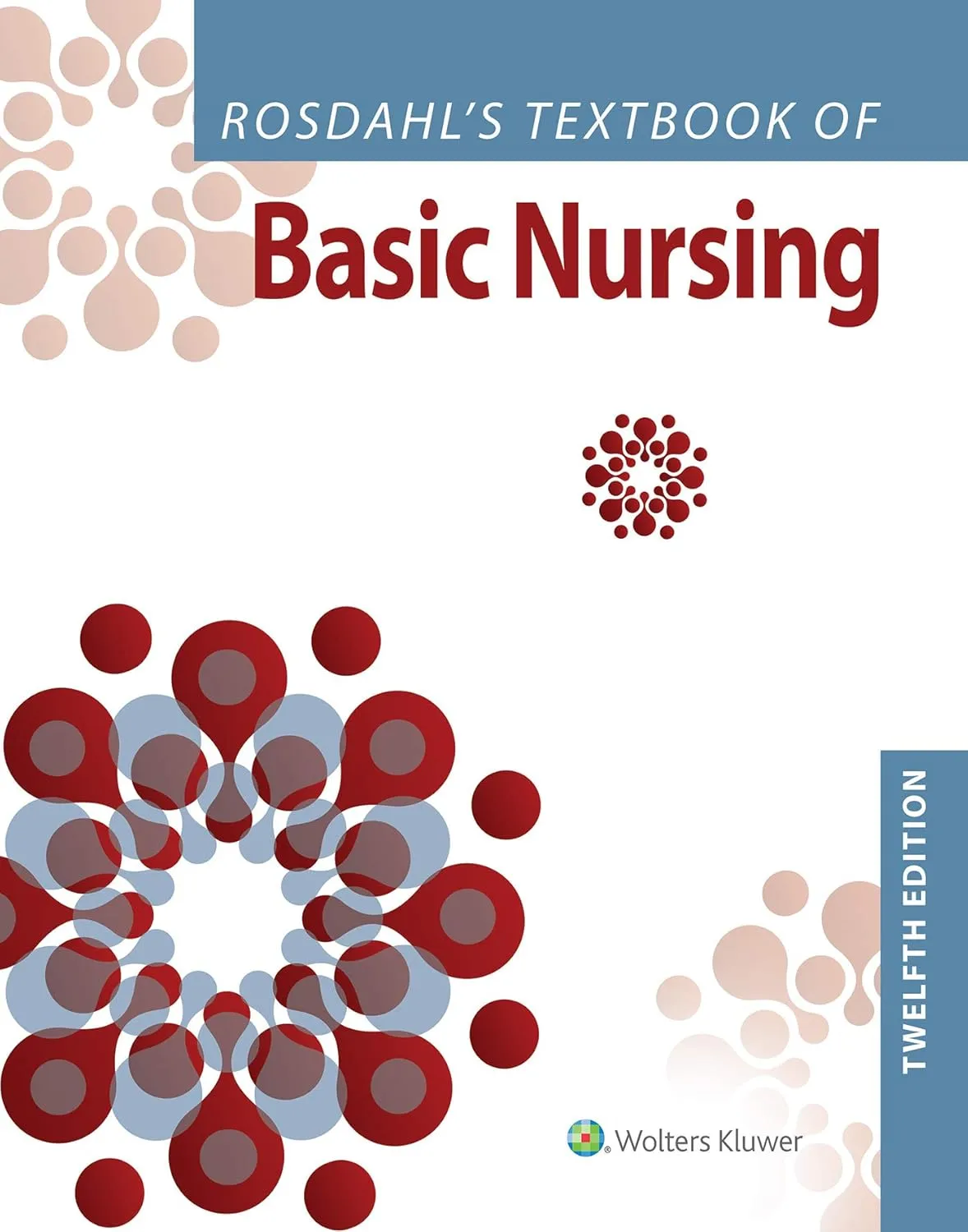Rosdahls Textbook Of Baisc Nursing With Access Code | 12nd Edition (IE) | Hardcover