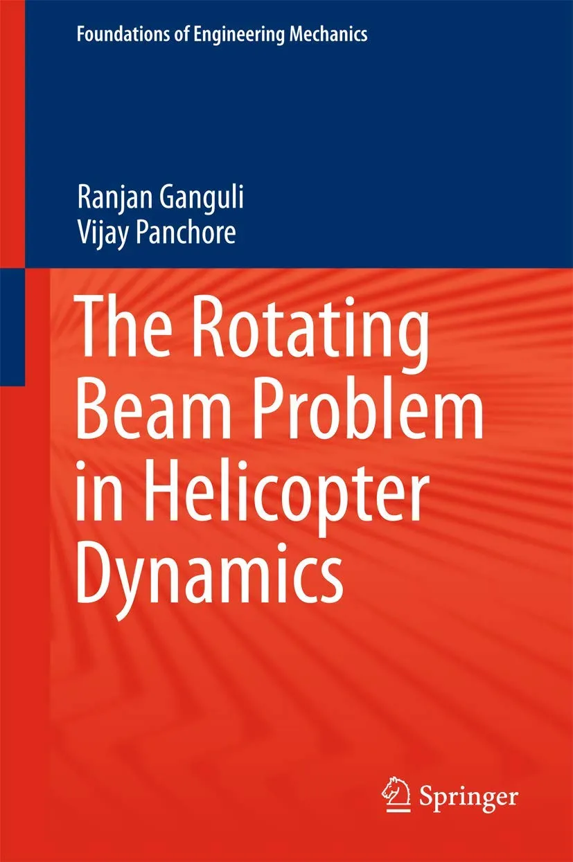 The Rotating Beam Problem In Helicopter Dynamics | Hardcover