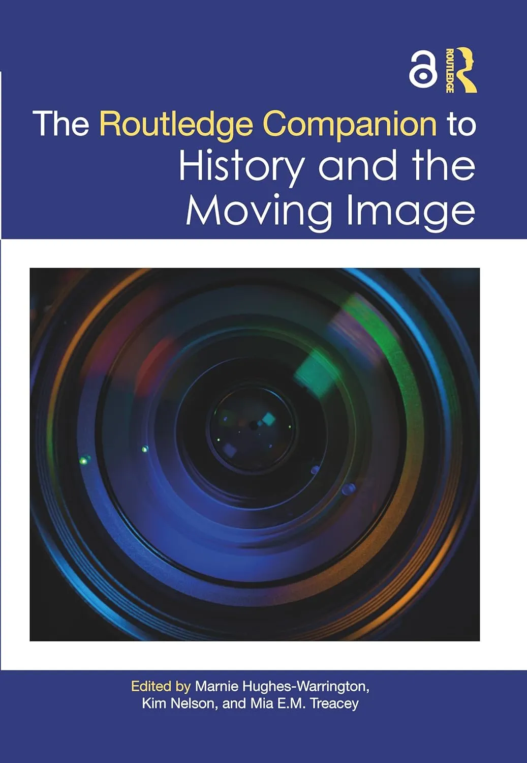The Routledge Companion To History And The Moving Image | Hardcover
