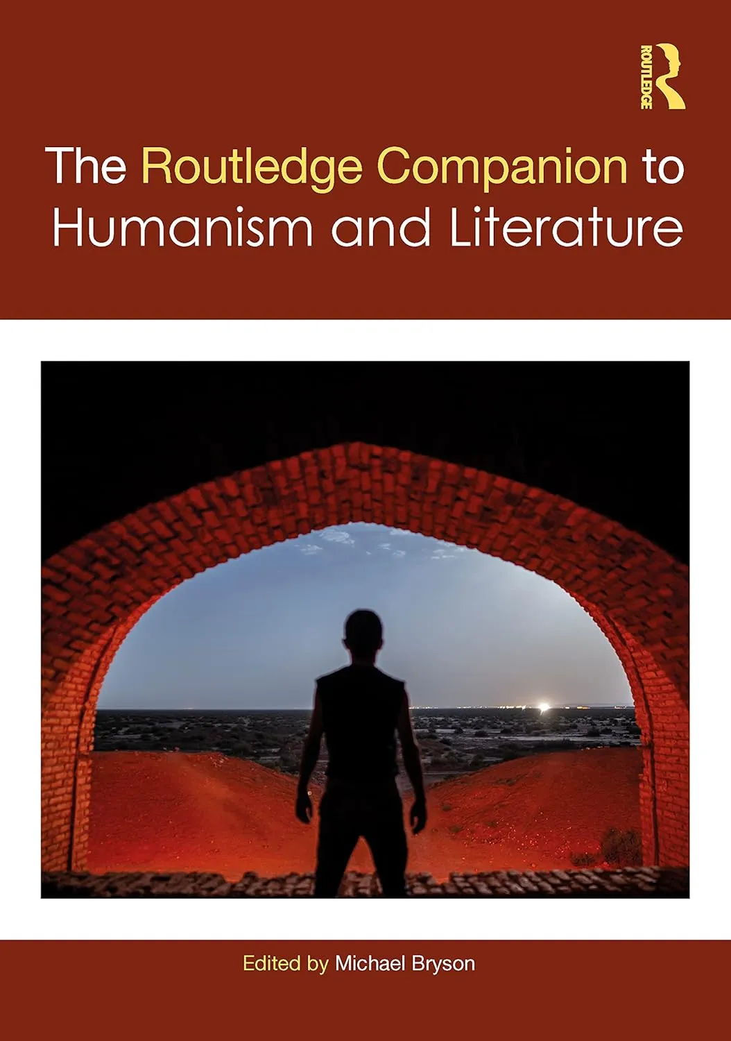 The Routledge Companion To Humanism And Literature | Hardcover